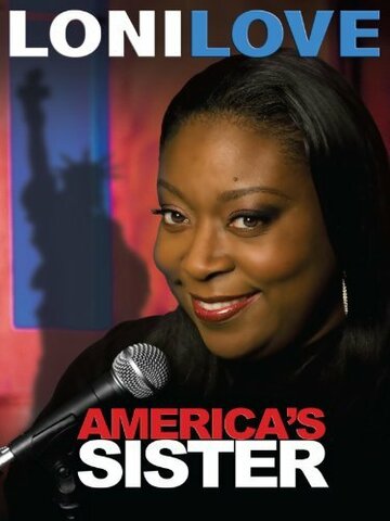 Loni Love: America's Sister (2010)